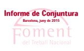 Informe de Conjuntura Foment juny 2015