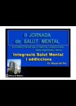 Taula 2: Integració Salut Mental i Addiccions. Miguel del Rio