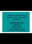 Taula 2: Presentació i aplicabilitat de l’Observatori de Salut Mental de Catalunya. Josep Moya