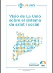 Visió de La Unió sobre el sistema de salut i social